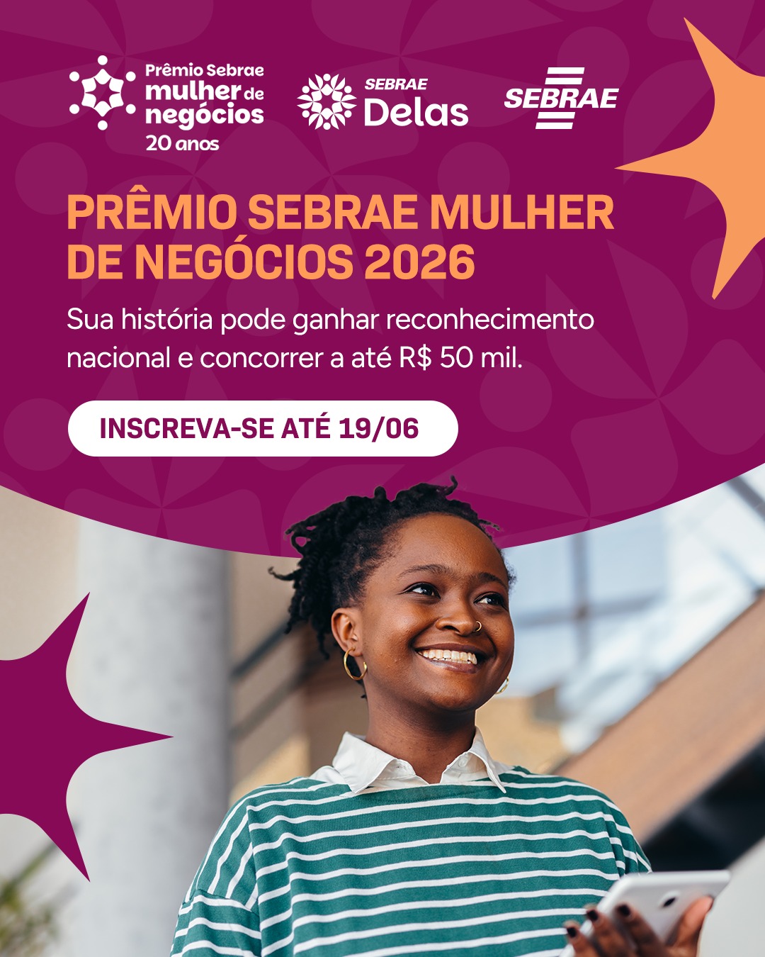 Prêmio Sebrae Mulher de Negócios 2026 com inscrições abertas até 19 de junho e premiação de até R$ 50 mil