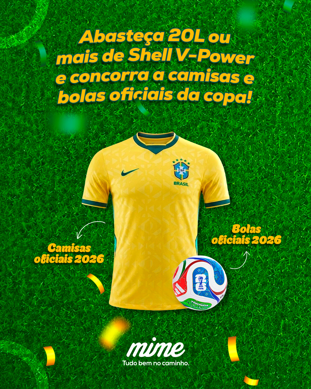 Promoção dos Postos Mime sorteia camisas da Seleção Brasileira e bolas oficiais da Copa para clientes que abastecerem Shell V-Power.